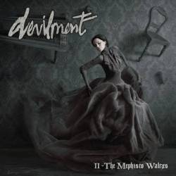 Devilment : II - The Mephisto Waltzes